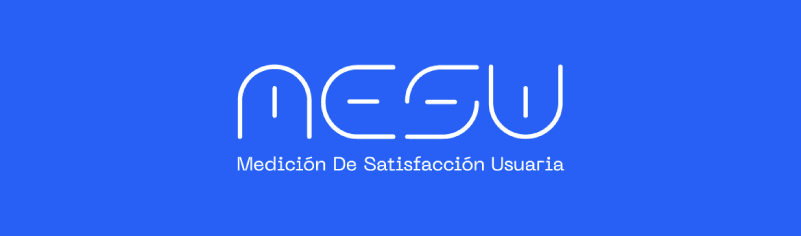 Medición de Satisfacción Usuaria - MESU